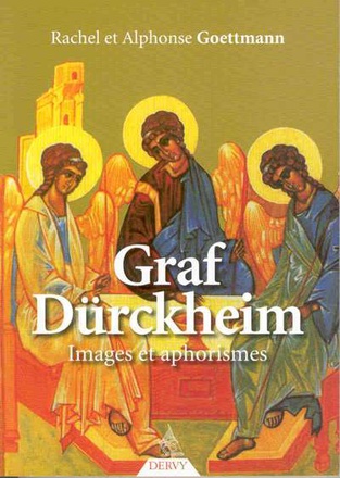 GRAF DURCKHEIM - IMAGES ET APHORISMES