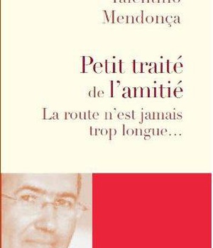 PETIT TRAITE DE L'AMITIE