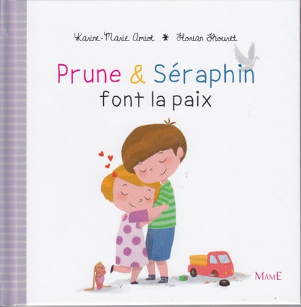 PRUNE ET SERAPHIN FONT LA PAIX