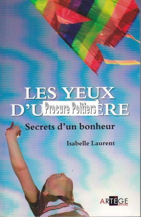 LES YEUX D'UNE MERE, SECRETS D'UN BONHEUR