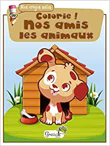 COLORIE NOS AMIS LES ANIMAUX