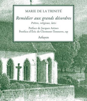REMEDIER AUX GRANDS DESORDRES - PRETRES, RELIGIEUX, LAICS