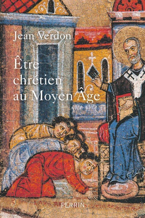 ETRE CHRETIEN AU MOYEN-AGE