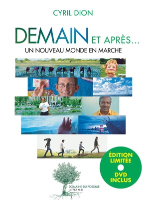 DEMAIN ET APRES... - UN NOUVEAU MONDE EN MARCHE
