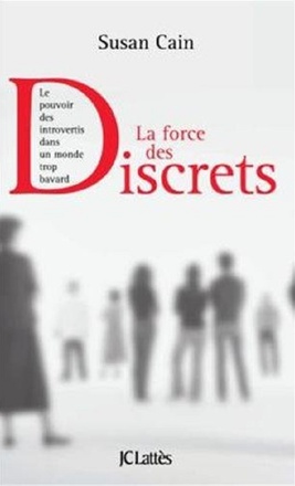 LA FORCE DES DISCRETS