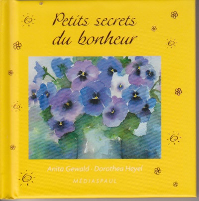 PETITS SECRETS DU BONHEUR (MOTS D'AMITIE)