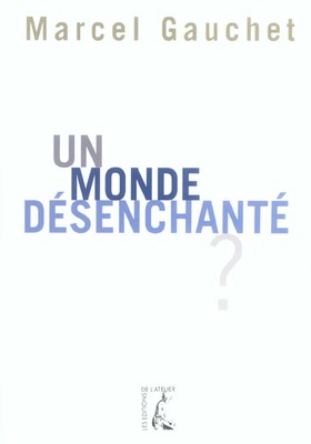 MONDE DESENCHANTE