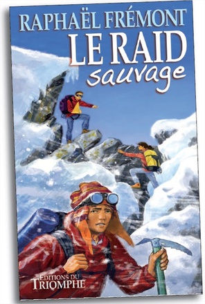 FRATERNITE DE REICHA - T02 - LE RAID SAUVAGE