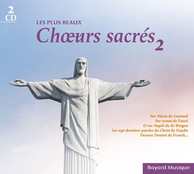 LES PLUS BEAUX CHOEURS SACRES VOL. 2 - AUDIO