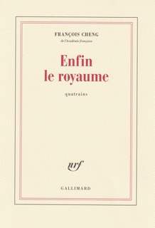 ENFIN LE ROYAUME - QUATRAINS
