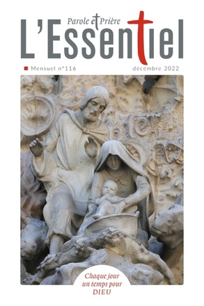 PAROLE ET PRIERE L'ESSENTIEL N 116 DECEMBRE 2022