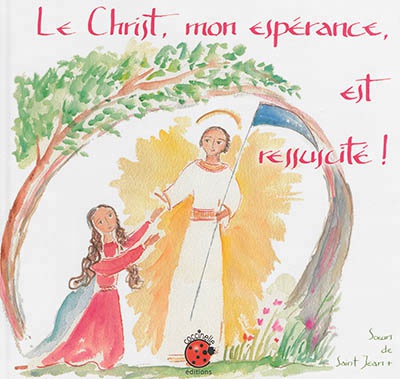 LE CHRIST MON ESPERANCE EST RESSUSCITE