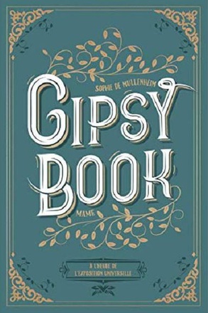 A L'HEURE DE L EXPOSITION UNIVERSELLE GIPSY BOOK TOME 4