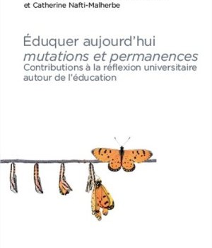 EDUQUER AUJOURD'HUI MUTATIONS ET PERMANENCES