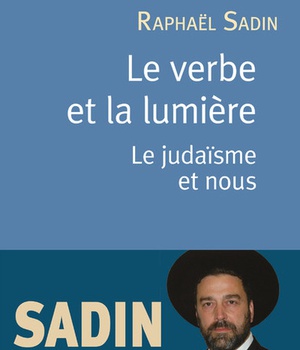LE VERBE ET LA LUMIERE - LE JUDAISME ET NOUS