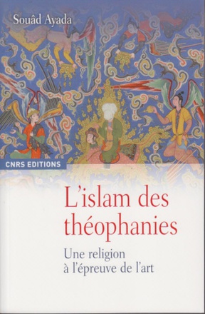 L'ISLAM DES THEOPHANIES