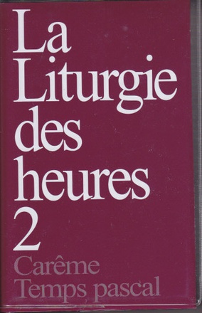 LA LITURGIE DES HEURES 2