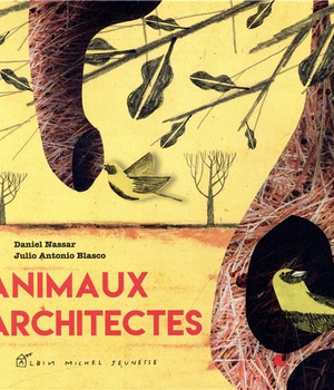 ANIMAUX ARCHITECTES
