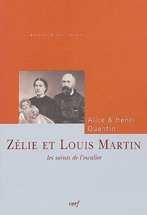 ZELIE ET LOUIS MARTIN - LES SAINTS DE L'ESCALIER
