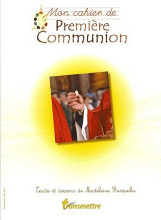 MON CAHIER DE PREMIERE COMMUNION