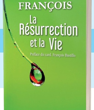 LA RESURRECTION ET LA VIE
