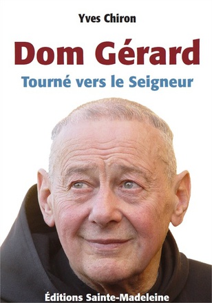 DOM GERARD, TOURNE VERS LE SEIGNEUR