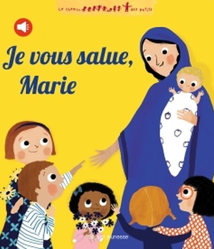 JE VOUS SALUE, MARIE (LIVRE SONORE)