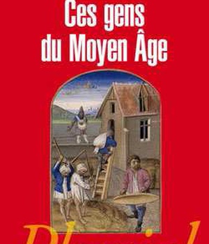 CES GENS DU MOYEN AGE