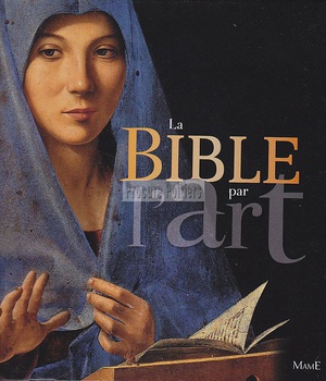 LA BIBLE PAR L'ART