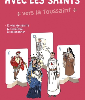 AVEC LES SAINTS VERS LA TOUSSAINT - EDITION ILLUSTREE