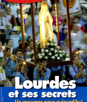 LOURDES ET SES SECRETS