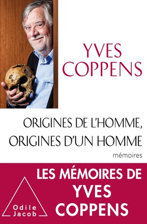 ORIGINES DE L'HOMME, ORIGINES D'UN HOMME