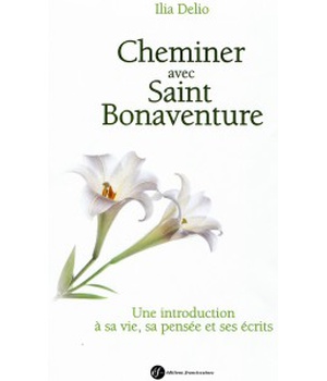 CHEMINER AVEC SAINT BONAVENTURE - 2