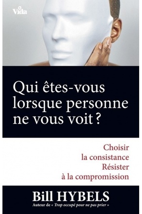QUI ETES-VOUS LORSQUE PERSONNE NE VOUS VOIT?