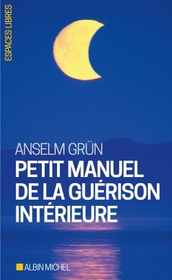 ESPACES LIBRES - T258 - PETIT MANUEL DE LA GUERISON INTERIEURE