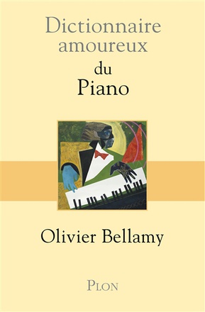 DICTIONNAIRE AMOUREUX DU PIANO
