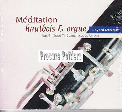 MEDITATION HAUTBOIS & ORGUE - AUDIO