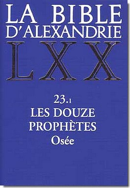 LA BIBLE D'ALEXANDRIE : LES DOUZE PROPHETES