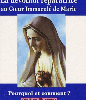 LA DEVOTION REPARATRICE AU COEUR IMMACULE DE MARIE