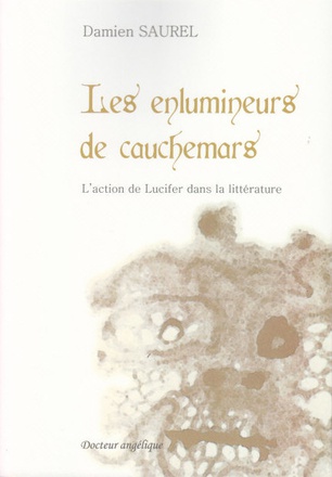 LES ENLUMINEURS DE CAUCHEMARS - L ACTION DE LUCIFER DANS LA LITTERATURE