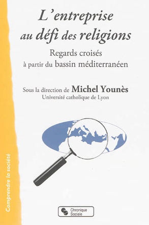 ENTREPRISE AU DEFI DES RELIGIONS (L')