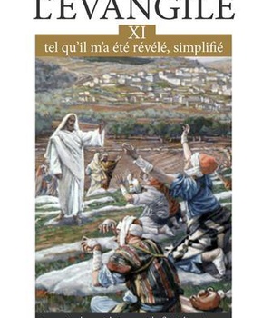 LEVANGILE TEL QUIL MA ETE REVELE SIMPLIFIE, T11 - LES MIRACLES QUOBTIENNENT LA FOI ET LESPERANCE - L