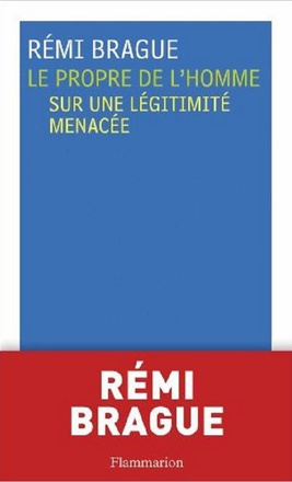 LE PROPRE DE L'HOMME - SUR UNE LEGITIMITE MENACEE