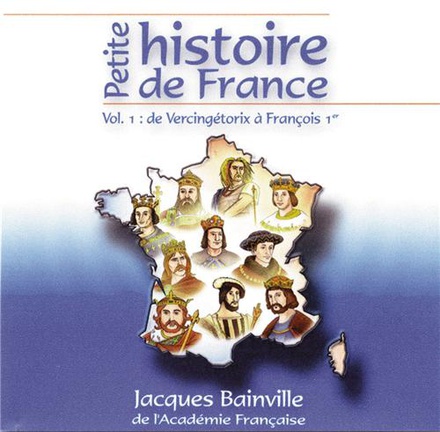 PETITE HISTOIRE DE FRANCE VOLUME 1 CD