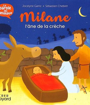 MILANE , L'ANE DE LA CRECHE - LA PAROLE DES ANIMAUX