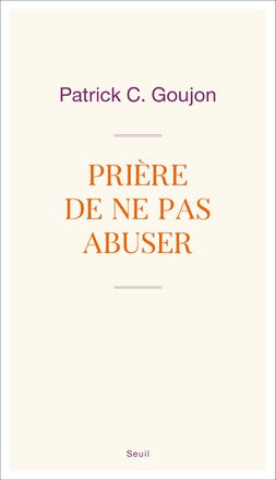 PRIERE DE NE PAS ABUSER