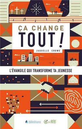 CA CHANGE TOUT ! L'EVANGILE QUI TRANSFORME TA JEUNESSE