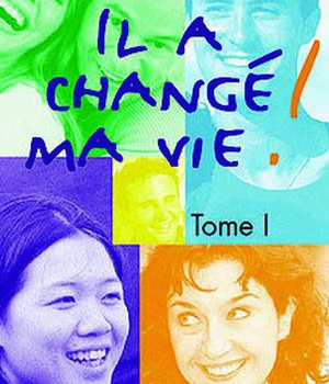 IL A CHANGE MA VIE - TOME 1 - RECITS DE CONVERSION