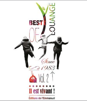 CD IL EST VIVANT ! BEST OF LOUANGE N 2 - CD 58 - SINCE 1983 VOL. 2 (2 CD) - AUDIO