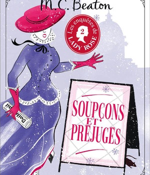 LES ENQUETES DE LADY ROSE - TOME 2 - SOUPCONS ET PREJUGES